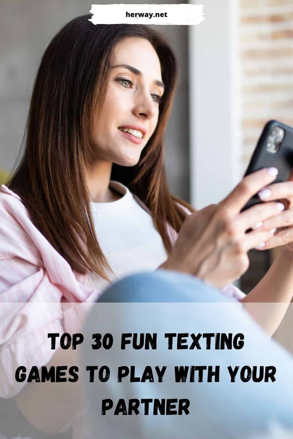 Top 30 Fun Texting Games To Play With Your Partner